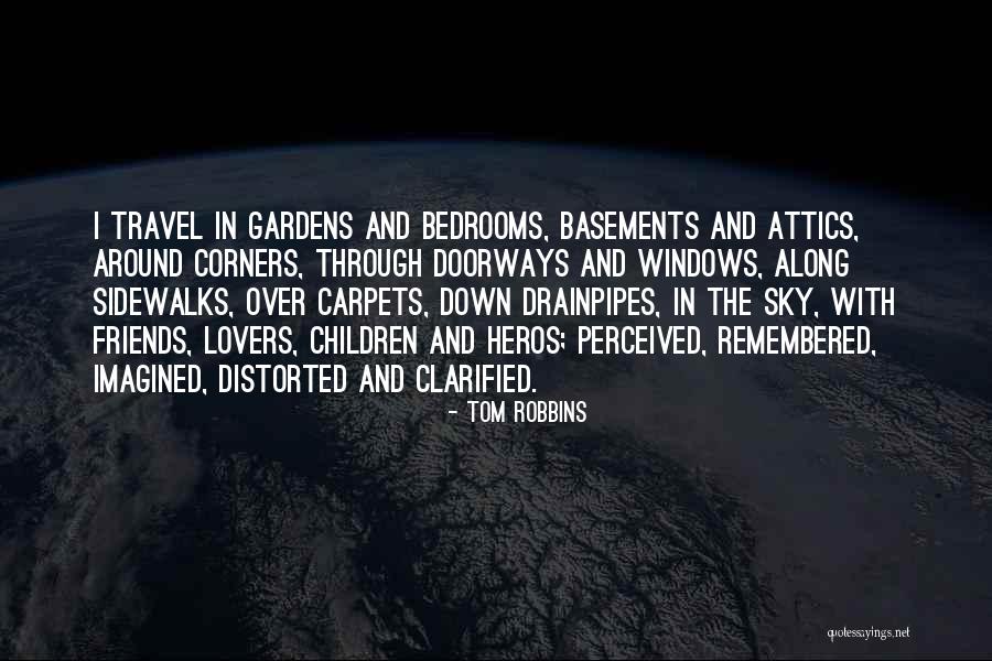 Heros Quotes By Tom Robbins Heros Quotes By Tom Robbins