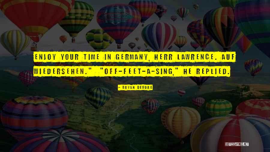 Herr Quotes By Bryan Devore Herr Quotes By Bryan Devore