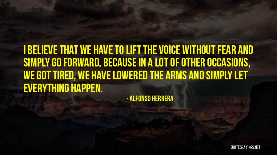 Herrera Quotes By Alfonso Herrera Herrera Quotes By Alfonso Herrera