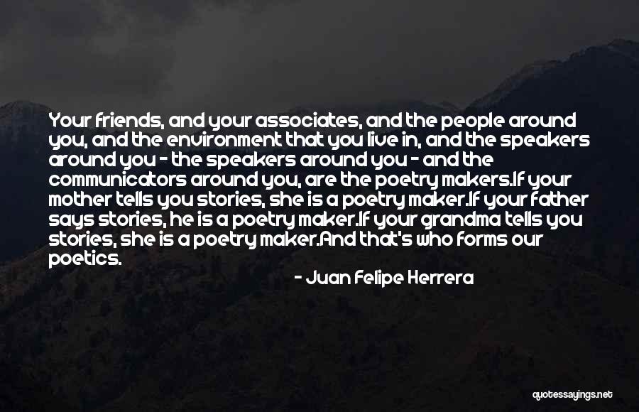 Herrera Quotes By Juan Felipe Herrera Herrera Quotes By Juan Felipe Herrera