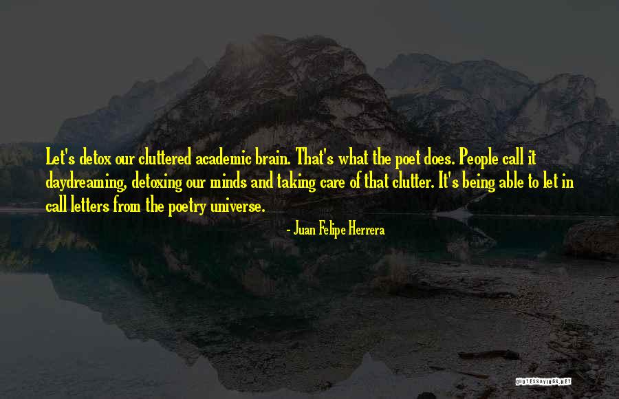 Herrera Quotes By Juan Felipe Herrera Herrera Quotes By Juan Felipe Herrera