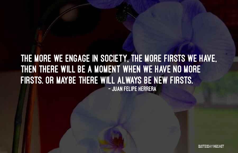 Herrera Quotes By Juan Felipe Herrera Herrera Quotes By Juan Felipe Herrera