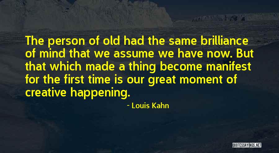 Herreria Artesanal Quotes By Louis Kahn Herreria Artesanal Quotes By Louis Kahn
