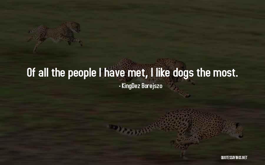 Herreria Quotes By KingDez Borejszo Herreria Quotes By KingDez Borejszo