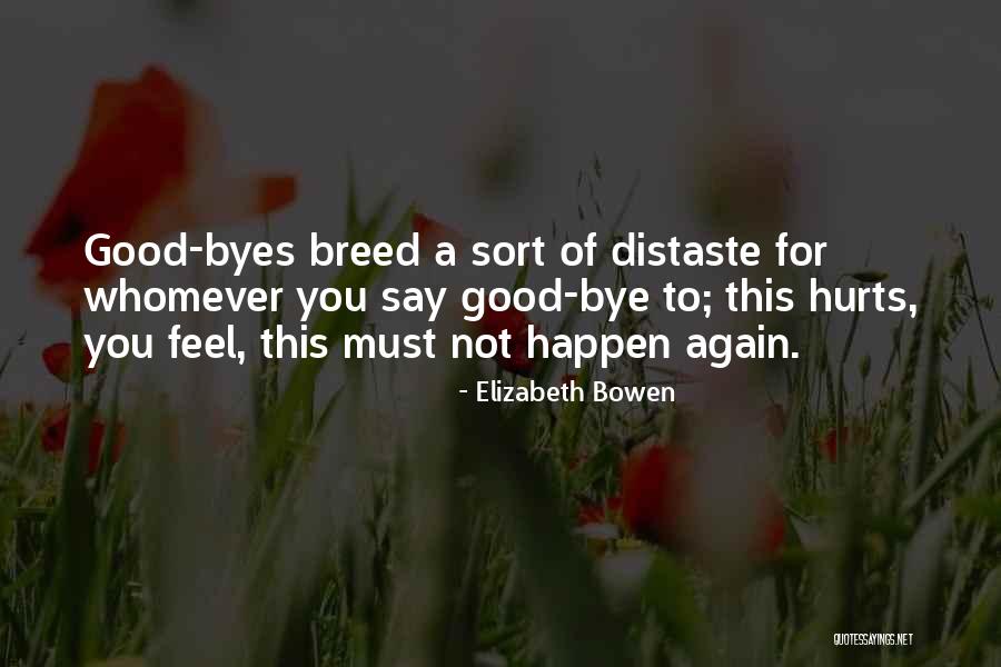 Herrgottsbeschei Erle Quotes By Elizabeth Bowen Herrgottsbeschei Erle Quotes By Elizabeth Bowen