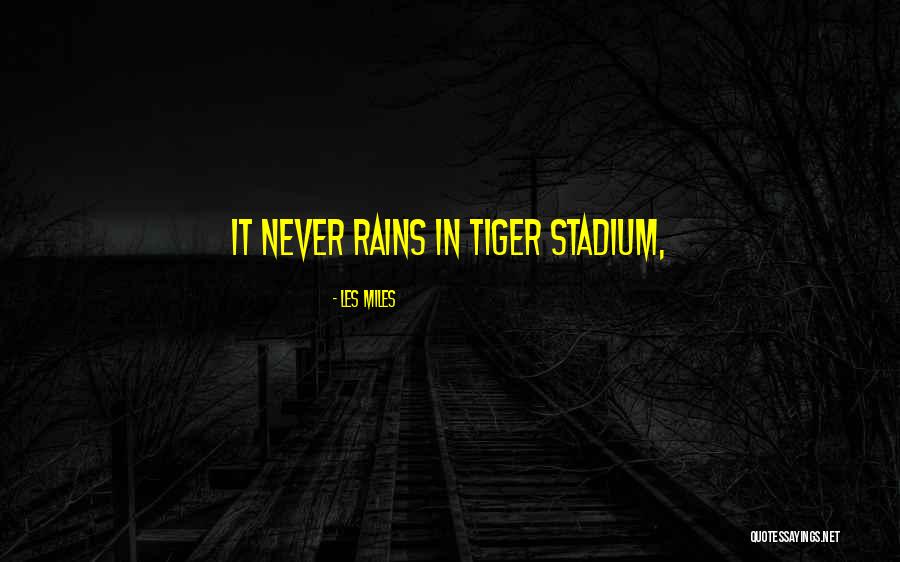 Herrgottseck Quotes By Les Miles Herrgottseck Quotes By Les Miles