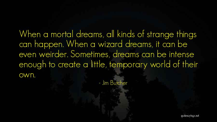 Herrhausen Terrorist Quotes By Jim Butcher Herrhausen Terrorist Quotes By Jim Butcher
