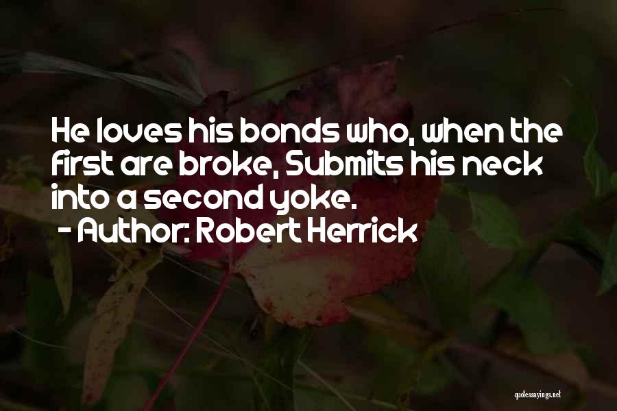 Herrick Quotes By Robert Herrick