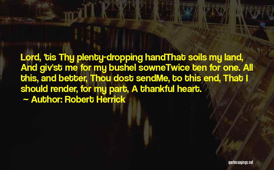 Herrick Quotes By Robert Herrick