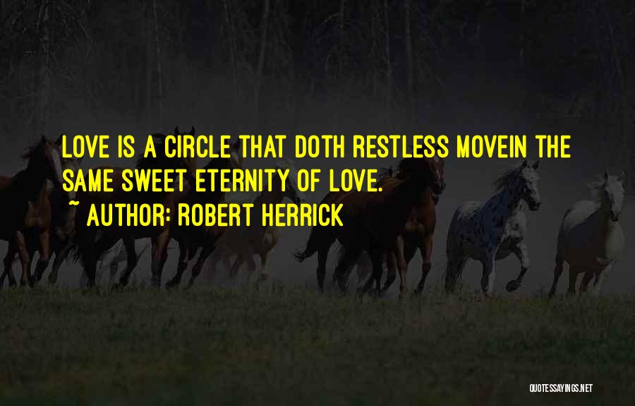 Herrick Quotes By Robert Herrick