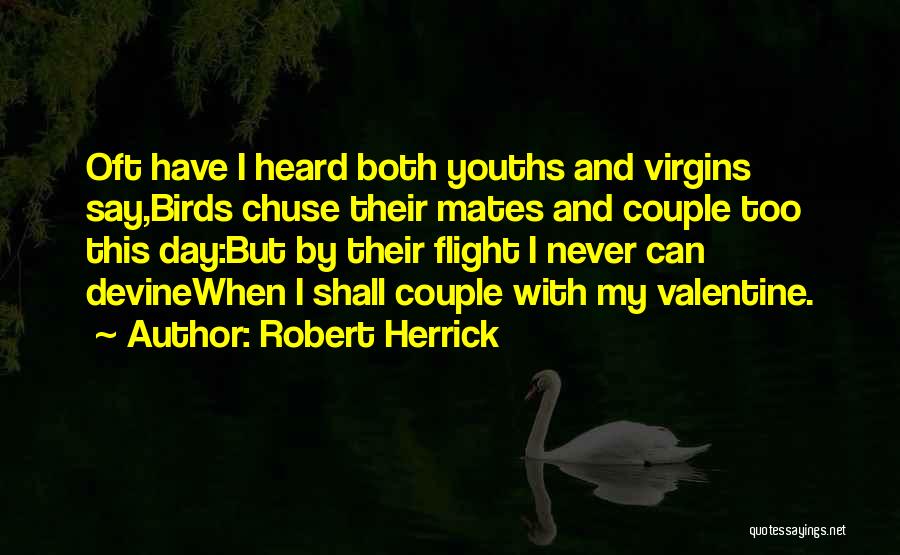 Herrick Quotes By Robert Herrick