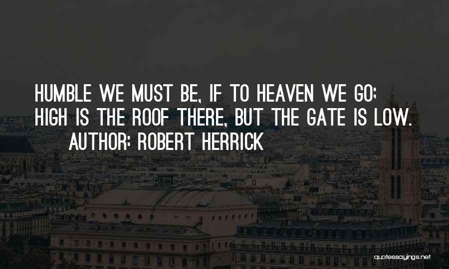 Herrick Quotes By Robert Herrick