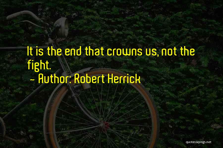 Herrick Quotes By Robert Herrick