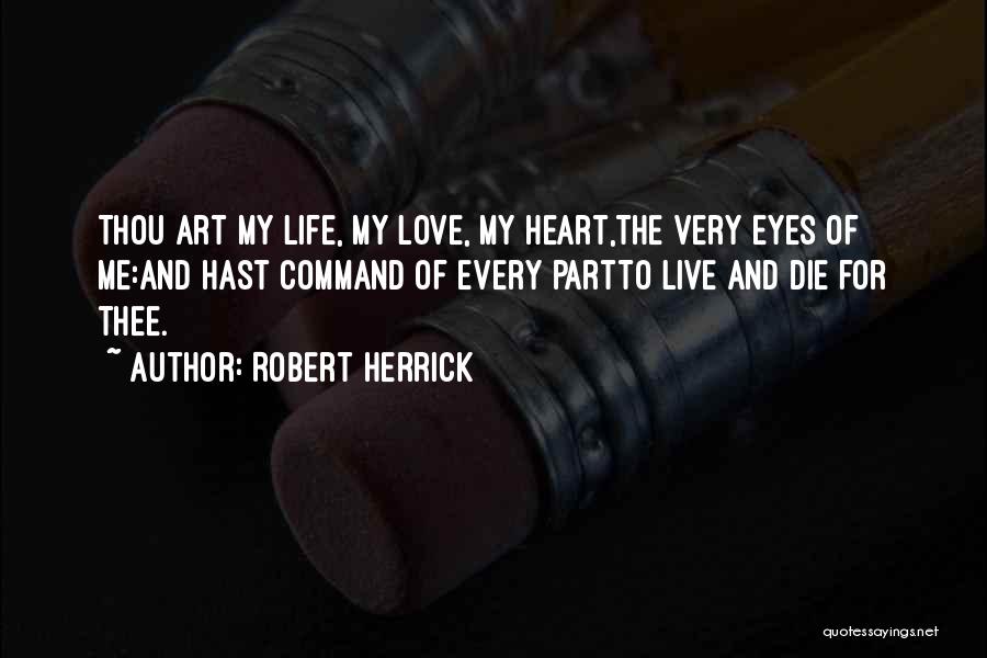 Herrick Quotes By Robert Herrick