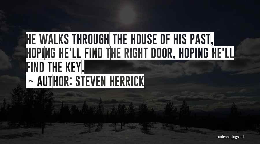 Herrick Quotes By Steven Herrick