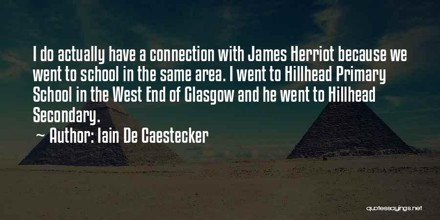 Herriot Quotes By Iain De Caestecker