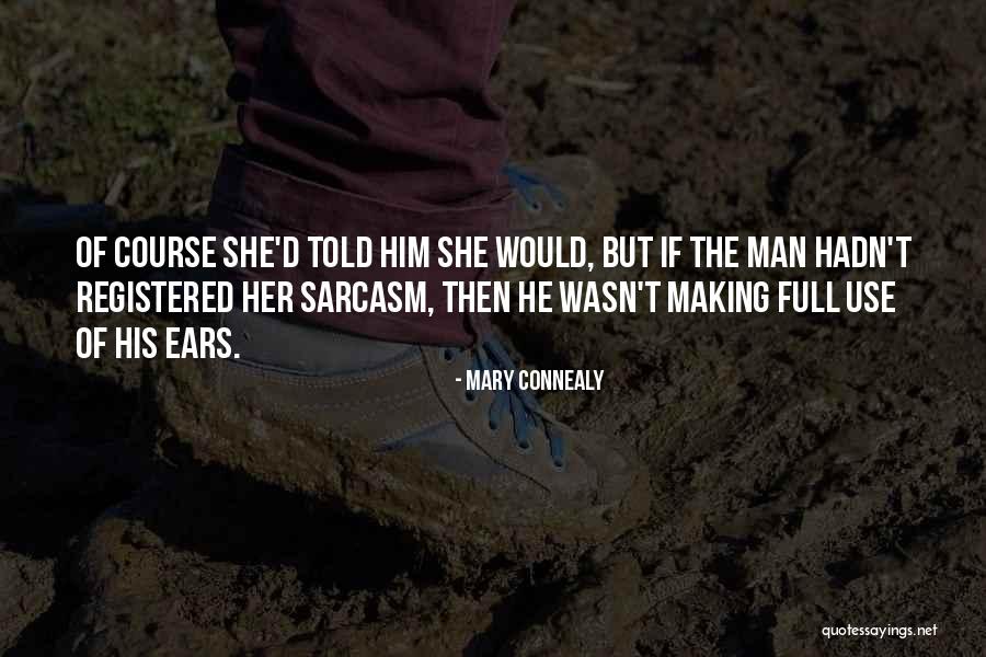 Herrndorf Schlesien Quotes By Mary Connealy Herrndorf Schlesien Quotes By Mary Connealy