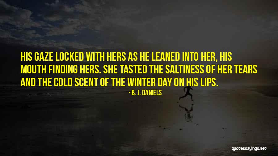 Hers Day Quotes By B. J. Daniels Hers Day Quotes By B. J. Daniels
