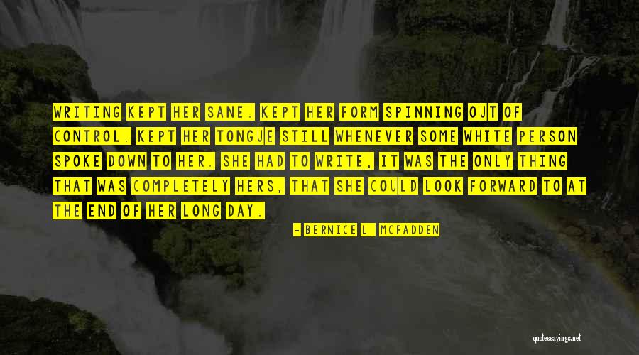 Hers Day Quotes By Bernice L. McFadden Hers Day Quotes By Bernice L. McFadden