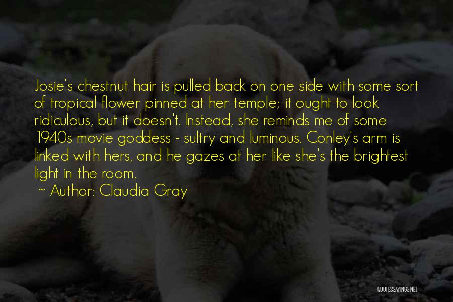 Hers Movie Quotes By Claudia Gray