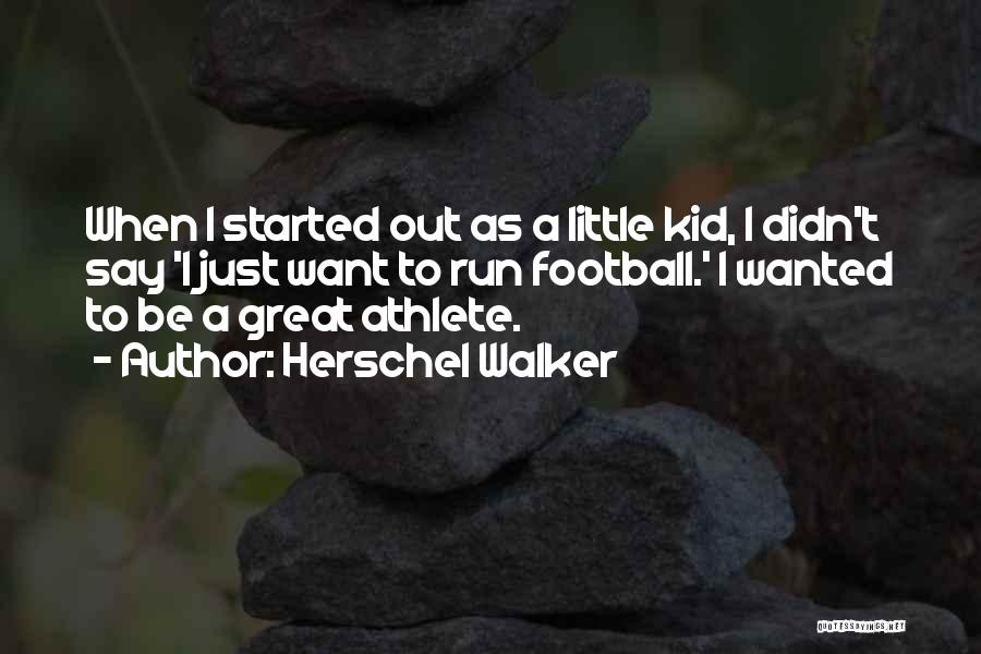 Herschel Walker Quotes 229339