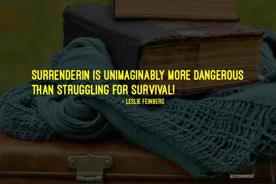 Herschorn Eye Quotes By Leslie Feinberg Herschorn Eye Quotes By Leslie Feinberg