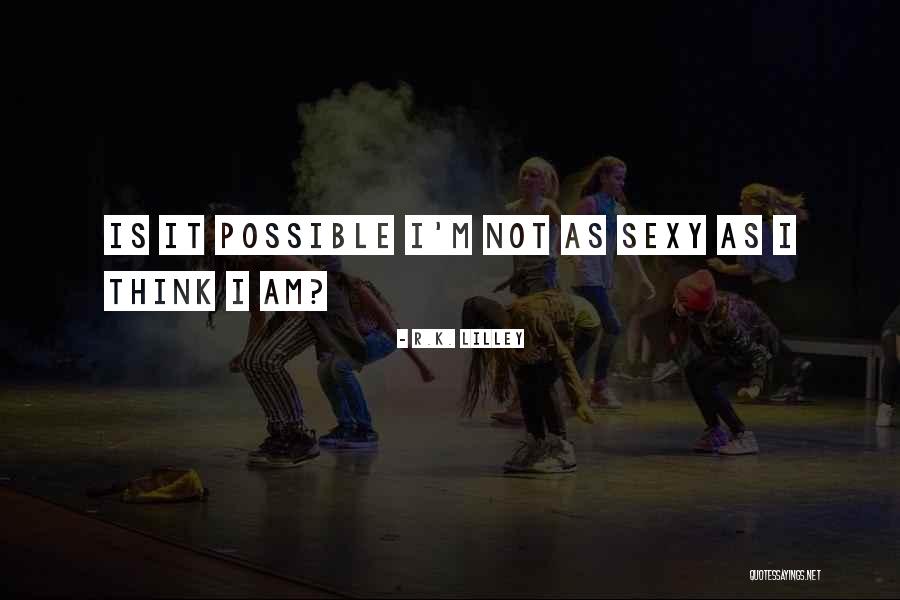 Herschthal Boca Quotes By R.K. Lilley Herschthal Boca Quotes By R.K. Lilley