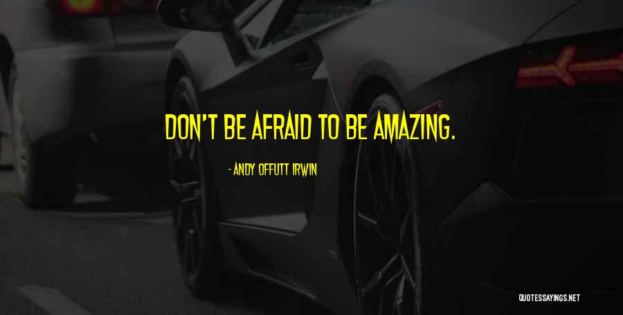 Hersee Beauty Quotes By Andy Offutt Irwin Hersee Beauty Quotes By Andy Offutt Irwin