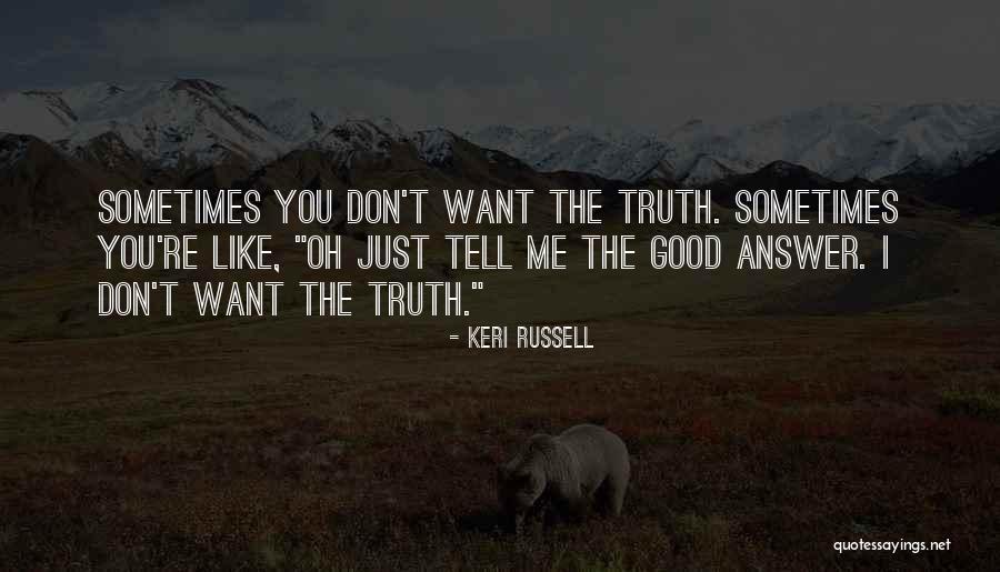 Hersentrombose Quotes By Keri Russell Hersentrombose Quotes By Keri Russell
