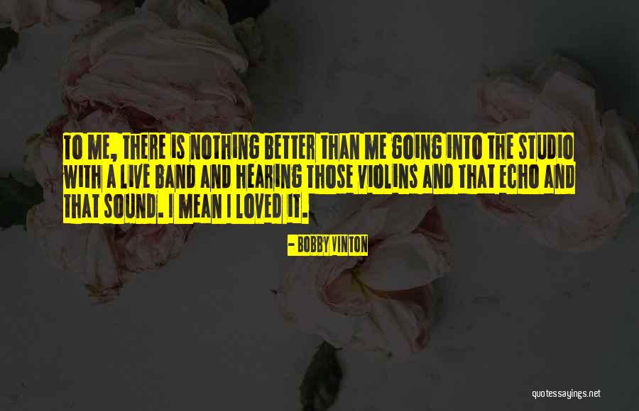 Hershbergers Crafts Quotes By Bobby Vinton Hershbergers Crafts Quotes By Bobby Vinton