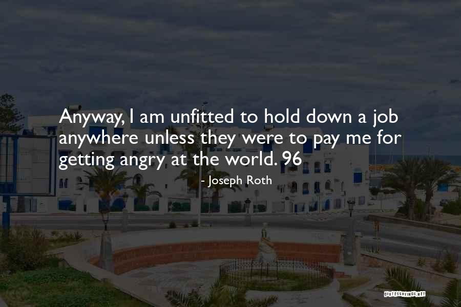 Hershbergers Crafts Quotes By Joseph Roth Hershbergers Crafts Quotes By Joseph Roth