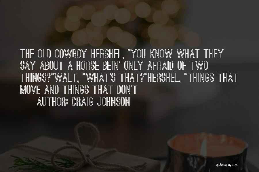 Hershel Quotes By Craig Johnson