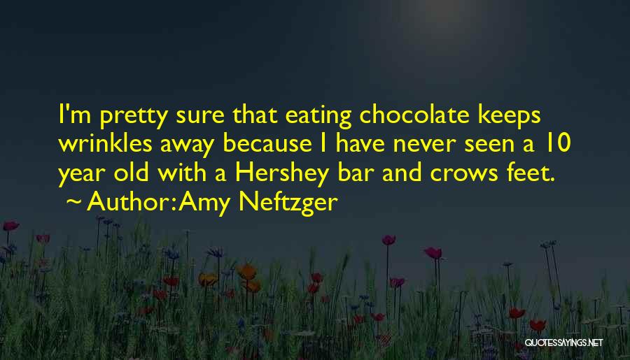 Hershey Chocolate Bar Quotes By Amy Neftzger
