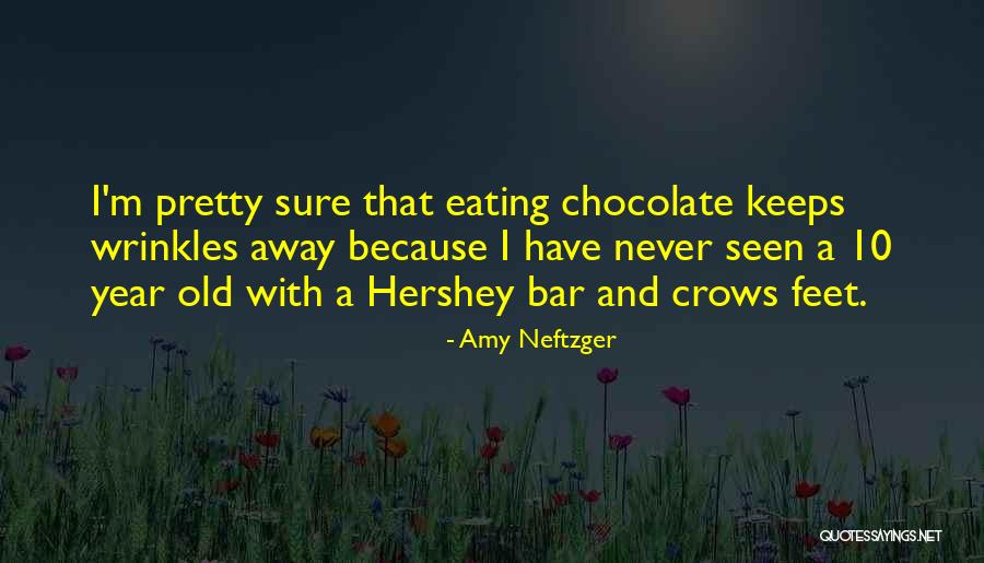 Hershey Chocolate Quotes By Amy Neftzger Hershey Chocolate Quotes By Amy Neftzger