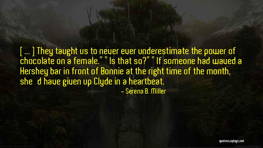 Hershey Chocolate Quotes By Serena B. Miller Hershey Chocolate Quotes By Serena B. Miller