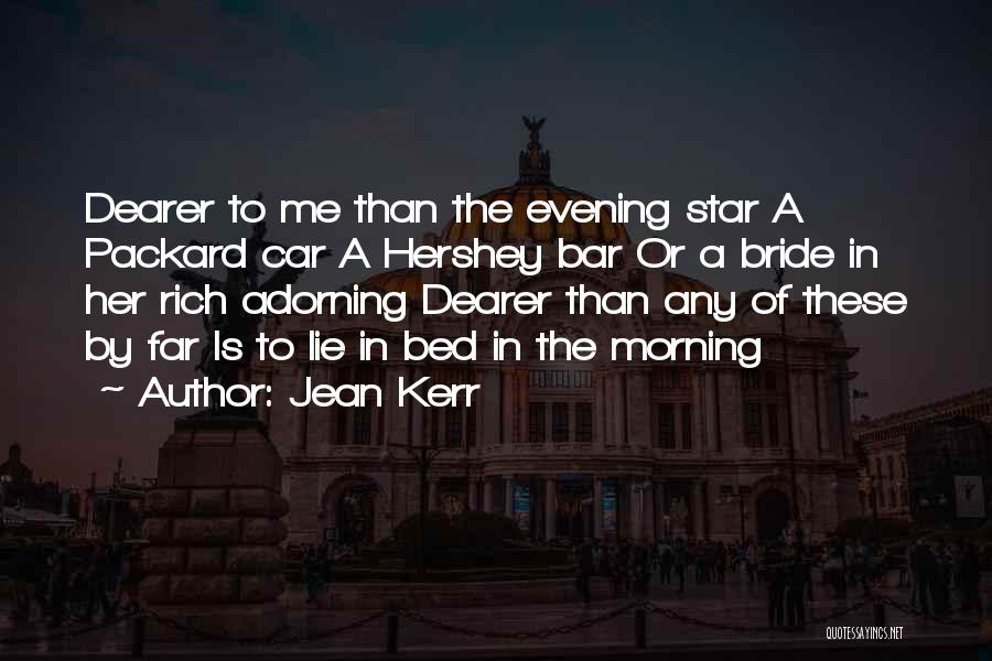 Hershey Quotes By Jean Kerr