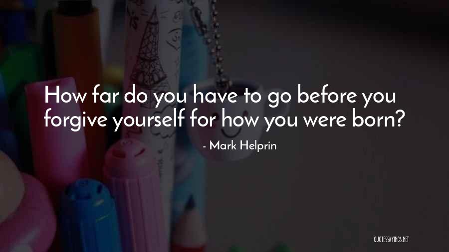 Hershfield Art Quotes By Mark Helprin Hershfield Art Quotes By Mark Helprin