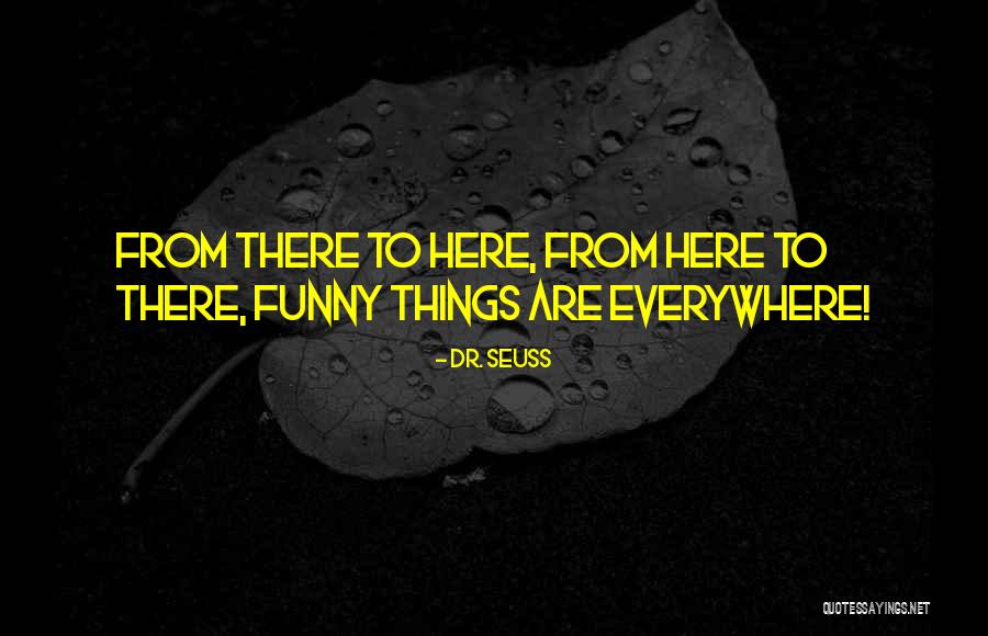 Hershkovitz Quotes By Dr. Seuss Hershkovitz Quotes By Dr. Seuss