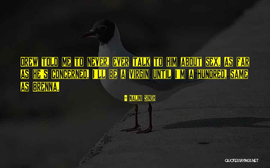 Hersise Quotes By Nalini Singh Hersise Quotes By Nalini Singh
