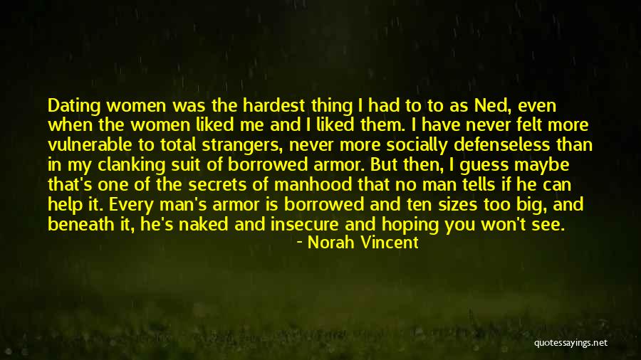 Herskowitz Valerie Quotes By Norah Vincent Herskowitz Valerie Quotes By Norah Vincent