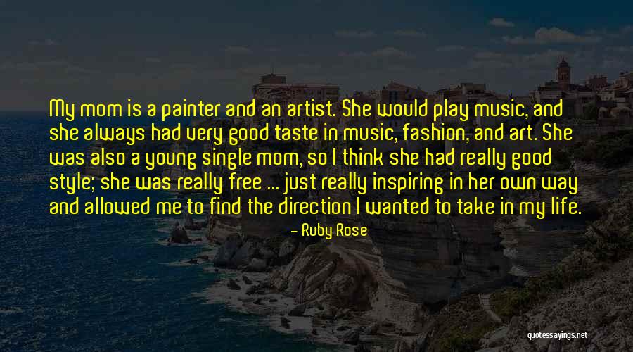 Herta Haas Quotes By Ruby Rose Herta Haas Quotes By Ruby Rose
