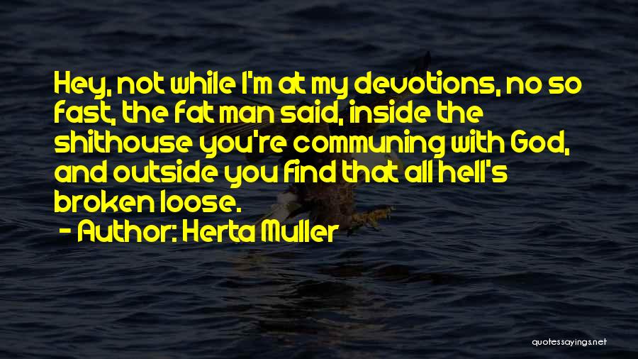 Herta Muller Quotes 1042110