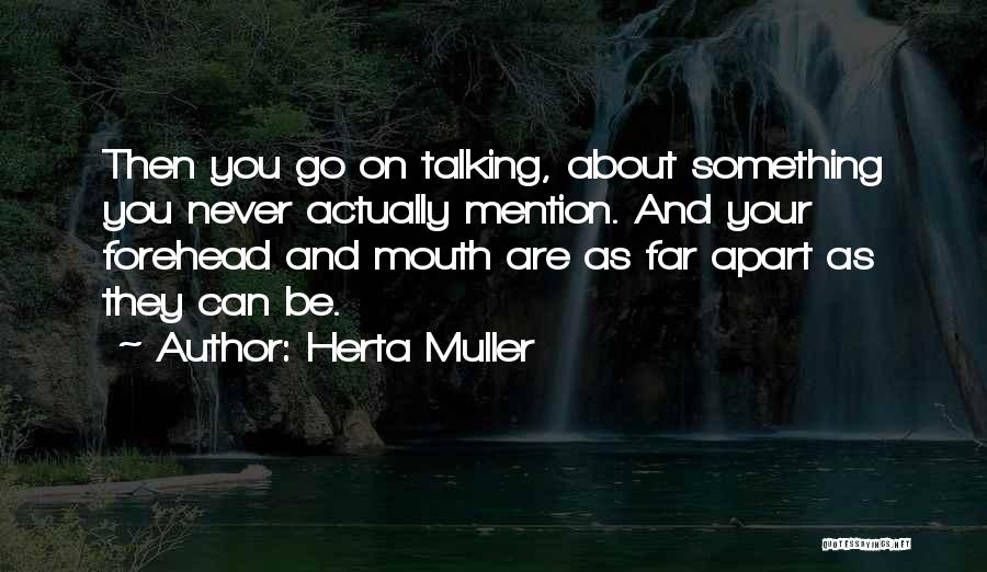 Herta Muller Quotes 1343541