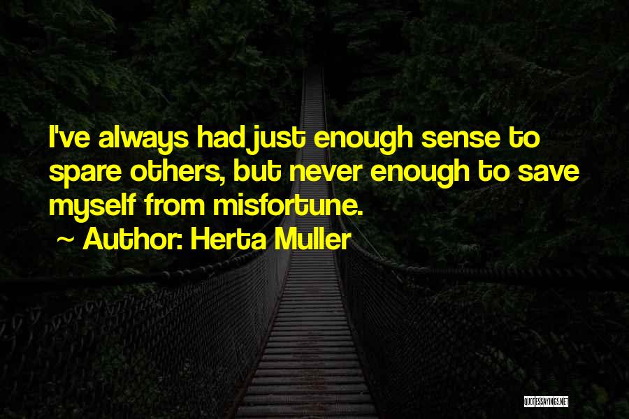 Herta Muller Quotes 1684072