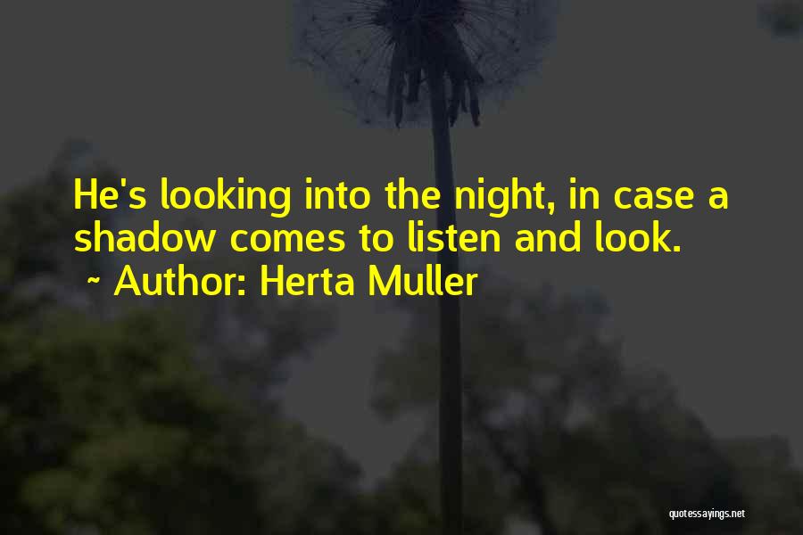 Herta Muller Quotes 1964422