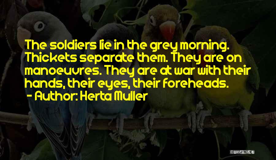 Herta Muller Quotes 2080096