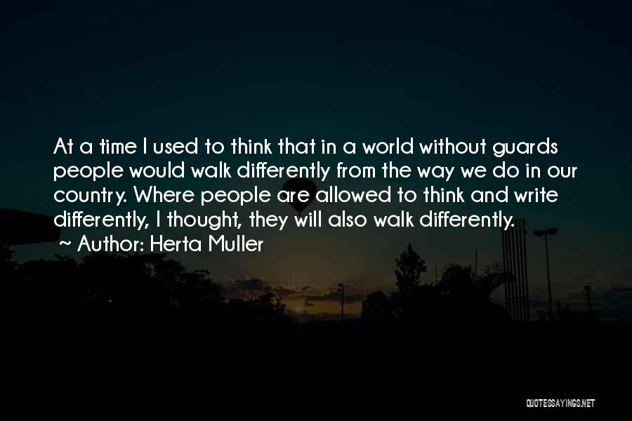 Herta Muller Quotes 2233567