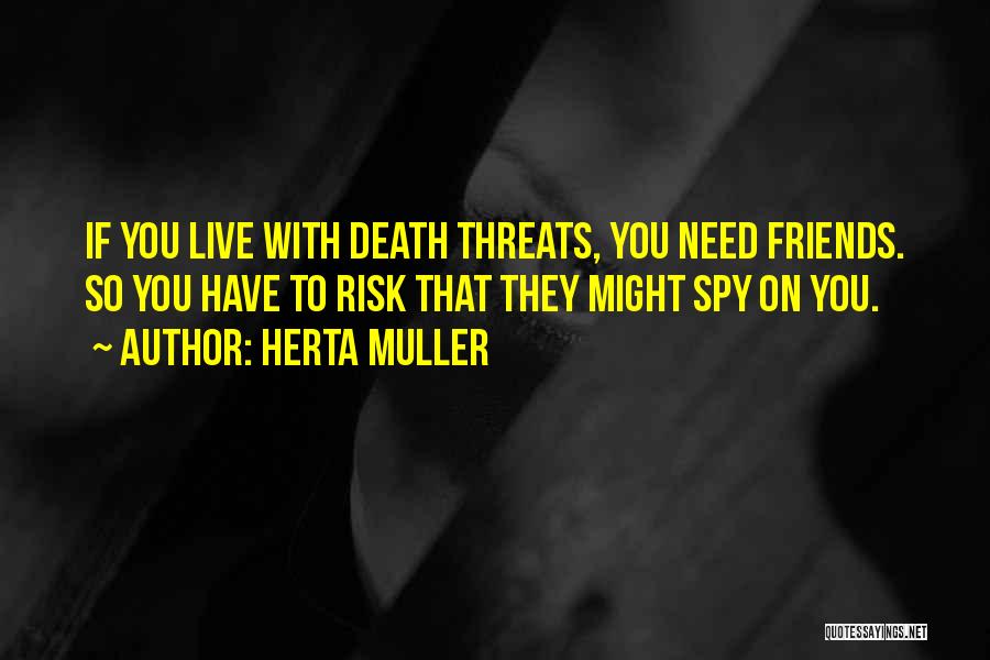 Herta Muller Quotes 334418