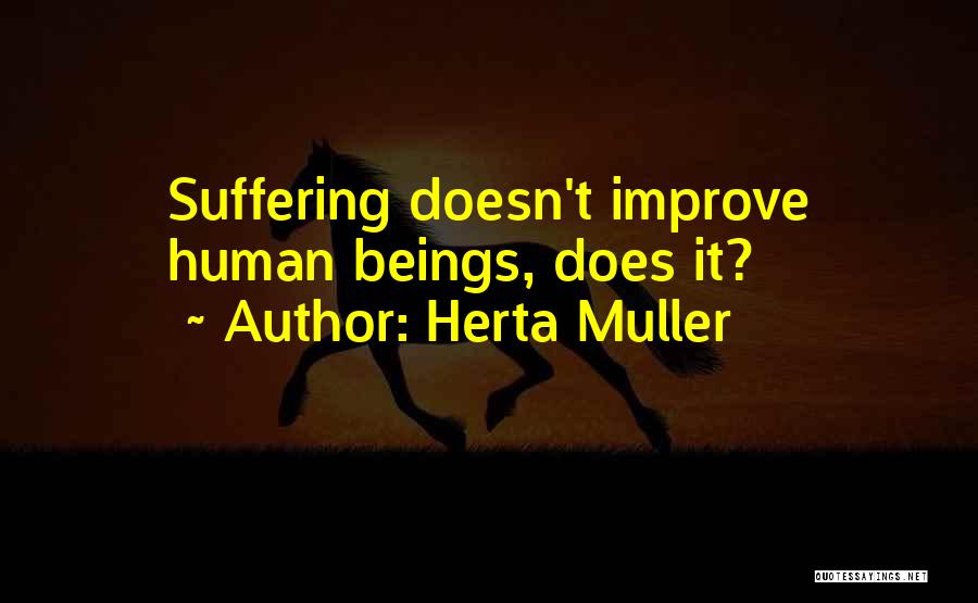 Herta Muller Quotes 690442