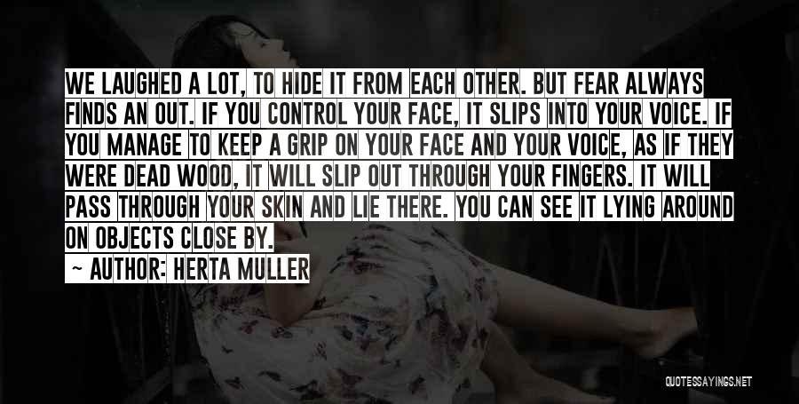 Herta Muller Quotes 839419